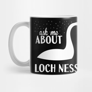 Ask Me About Loch Ness Mug